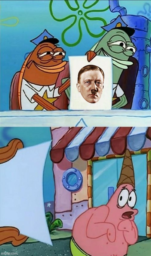 Scared of Hitler | image tagged in patrick scared | made w/ Imgflip meme maker