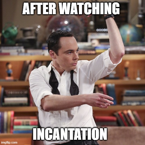 INCANTATIONS | AFTER WATCHING; INCANTATION | image tagged in horror,movie,viral | made w/ Imgflip meme maker