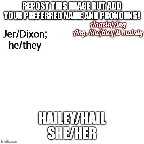 HAILEY/HAIL
SHE/HER | image tagged in fun | made w/ Imgflip meme maker