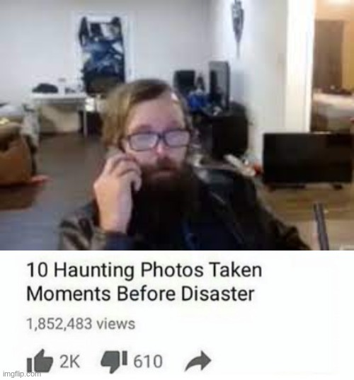 image tagged in ronnie mcnutt,top 10 photos taken moments before disaster cropped | made w/ Imgflip meme maker