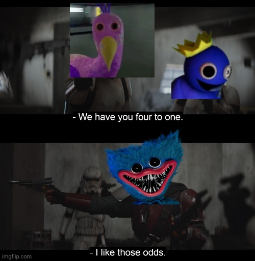 The original always wins | image tagged in four to one | made w/ Imgflip meme maker