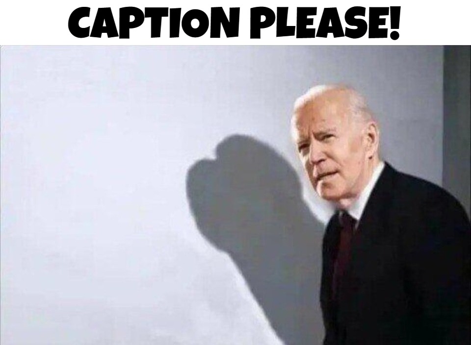 Caption This! | CAPTION PLEASE! | image tagged in caption this,creepy joe biden,dickhead,dick pic,dick jokes,dick | made w/ Imgflip meme maker