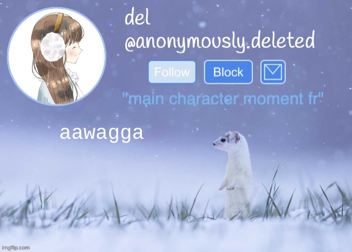 del announcement (winter) | aawagga | image tagged in del announcement winter | made w/ Imgflip meme maker