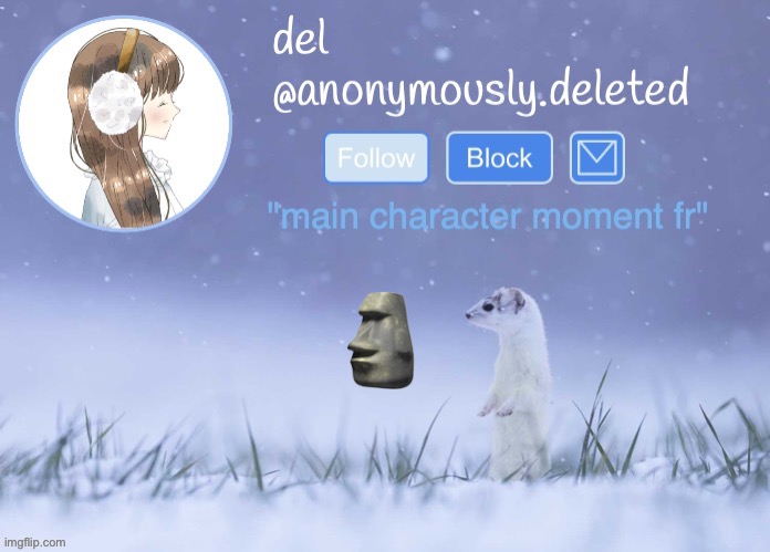 del announcement (winter) | 🗿 | image tagged in del announcement winter | made w/ Imgflip meme maker