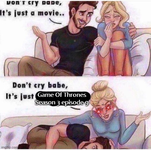 Game Of Thrones Season 3 episode 9 | made w/ Imgflip meme maker