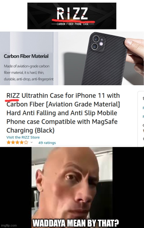 Ayo, Phone with rizz? | WADDAYA MEAN BY THAT? | image tagged in the rock sus,w rizz,memes,certified bruh moment,ayo,amazon | made w/ Imgflip meme maker