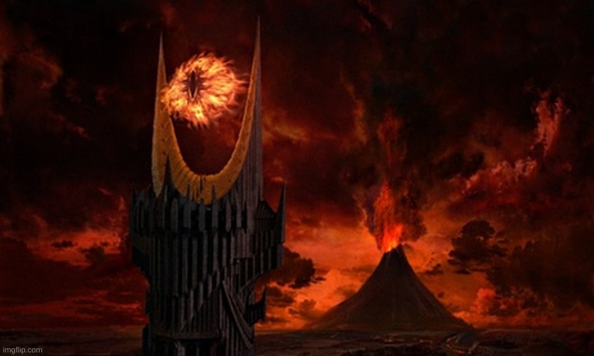 Eye of Sauron | image tagged in eye of sauron | made w/ Imgflip meme maker