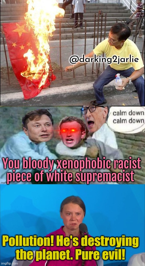 Don't anger China you CommiePhobic bigots #StopHatred #SpreadLove | @darking2jarlie; You bloody xenophobic racist piece of white supremacist; Pollution! He's destroying the planet. Pure evil! | image tagged in billionaire,china,communism,marxism,crush the commies,deep state | made w/ Imgflip meme maker