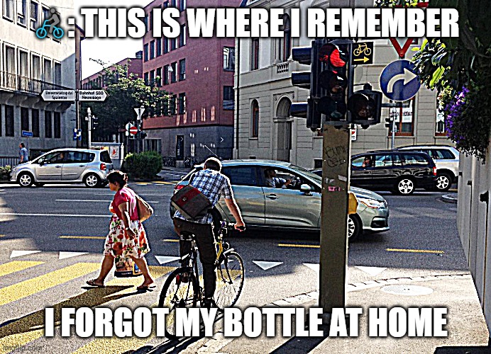 riding bikes | 🚴: THIS IS WHERE I REMEMBER; I FORGOT MY BOTTLE AT HOME | image tagged in bikers | made w/ Imgflip meme maker
