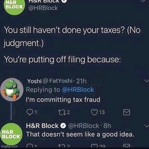 “That doesn’t seem like a good idea.” | image tagged in twitter,taxes | made w/ Imgflip meme maker