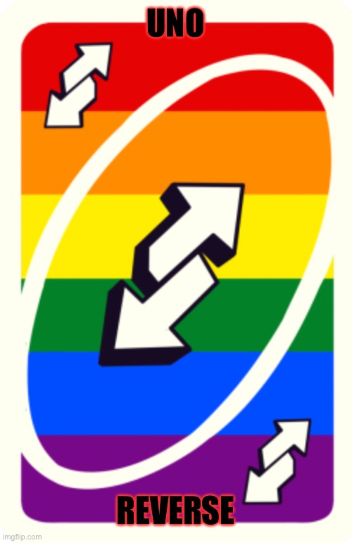 Uno reverse card | UNO REVERSE | image tagged in uno reverse card | made w/ Imgflip meme maker