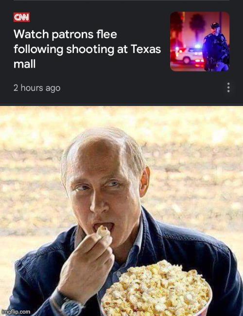image tagged in cnn,mass shooting,putin,texas | made w/ Imgflip meme maker
