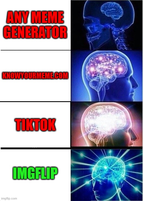 meme dwellings | ANY MEME GENERATOR; KNOWYOURMEME.COM; TIKTOK; IMGFLIP | image tagged in memes,expanding brain | made w/ Imgflip meme maker