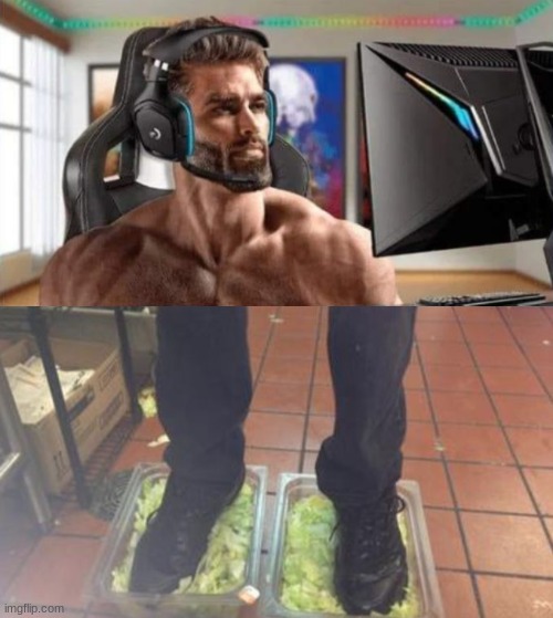 image tagged in gamer chad,burger king foot lettuce | made w/ Imgflip meme maker