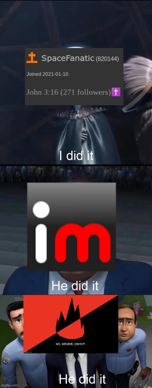 Megamind I did it | image tagged in megamind i did it | made w/ Imgflip meme maker