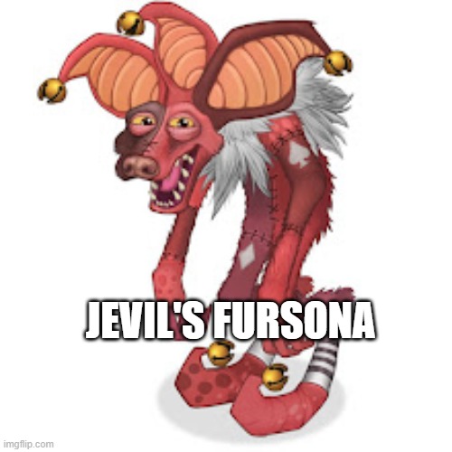 JEVIL'S FURSONA | made w/ Imgflip meme maker