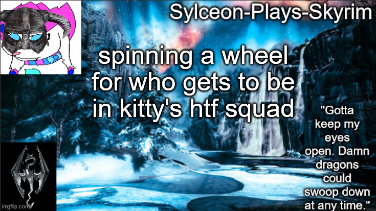 Forgotten Vale II | spinning a wheel for who gets to be in kitty's htf squad | image tagged in forgotten vale ii | made w/ Imgflip meme maker