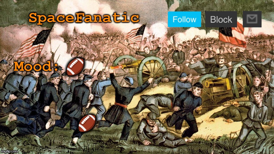SpaceFanatic’s Civil War Announcement Template | 🏈; 🏈 | image tagged in spacefanatic s civil war announcement template | made w/ Imgflip meme maker