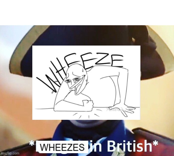 Laughs In British | image tagged in laughs in british | made w/ Imgflip meme maker