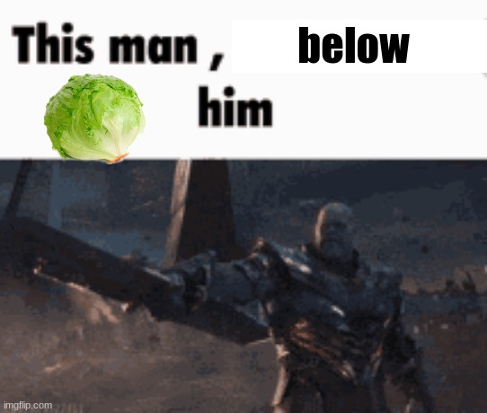 m | below | made w/ Imgflip meme maker