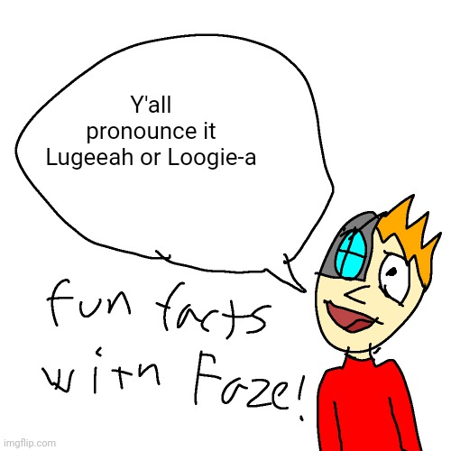 The pokemon lugia | Y'all pronounce it Lugeeah or Loogie-a | image tagged in fun facts with faze | made w/ Imgflip meme maker