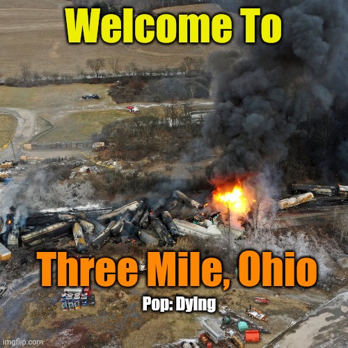 Pete will show up... Like Kamala did at the Border. | Welcome To; Three Mile, Ohio; Pop: Dying | made w/ Imgflip meme maker