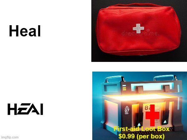 dont let ea control our hospitals goddammit | Heal; H     l; First-aid Loot Box
$0.99 (per box) | image tagged in ea,memes,hospital,doctor,electronic arts | made w/ Imgflip meme maker