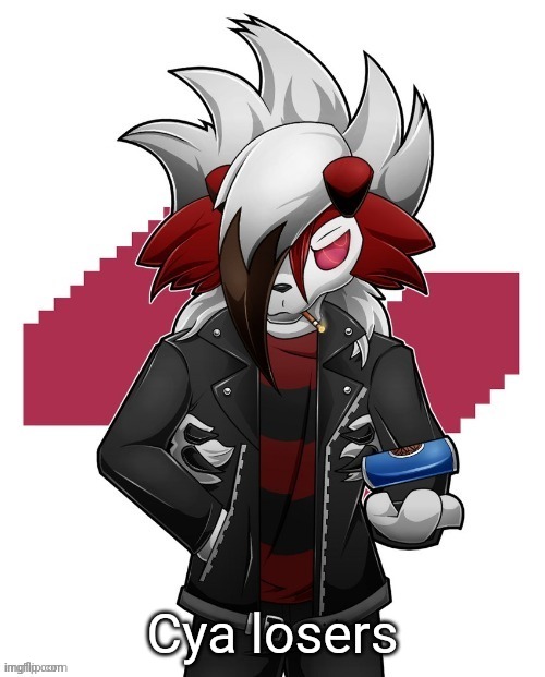 Lycanroc | Cya losers | image tagged in lycanroc | made w/ Imgflip meme maker