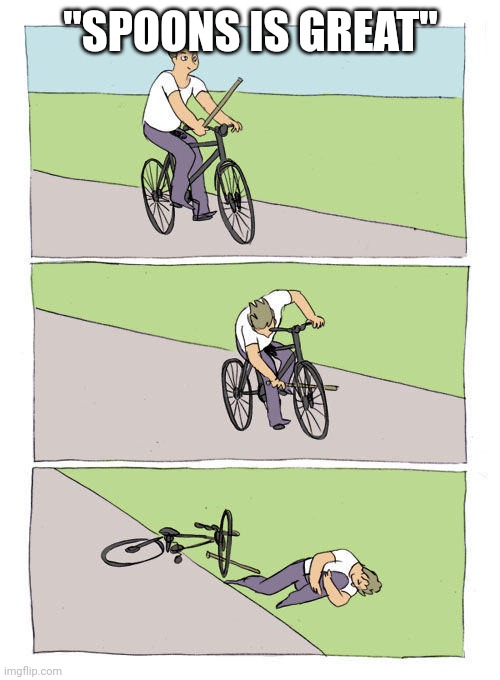 "SPOONS IS GREAT" | made w/ Imgflip meme maker