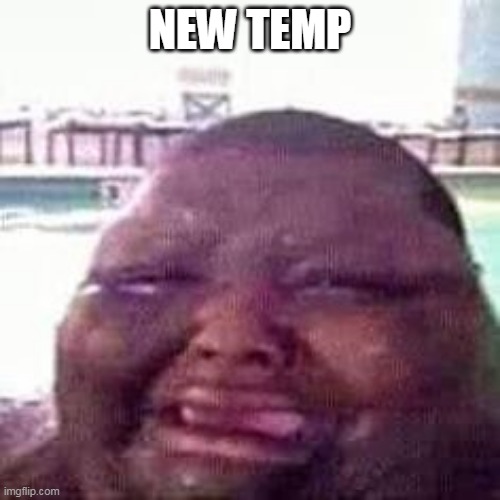 crying | NEW TEMP | image tagged in crying | made w/ Imgflip meme maker