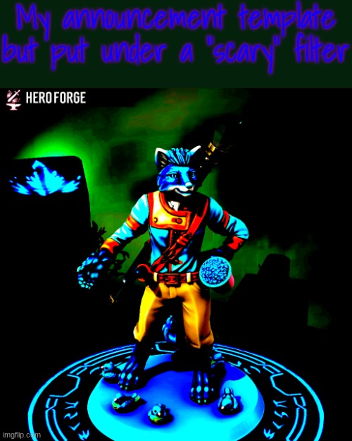 Dumb Dumb Incoming | My announcement template but put under a "scary" filter | image tagged in displeased frosten | made w/ Imgflip meme maker