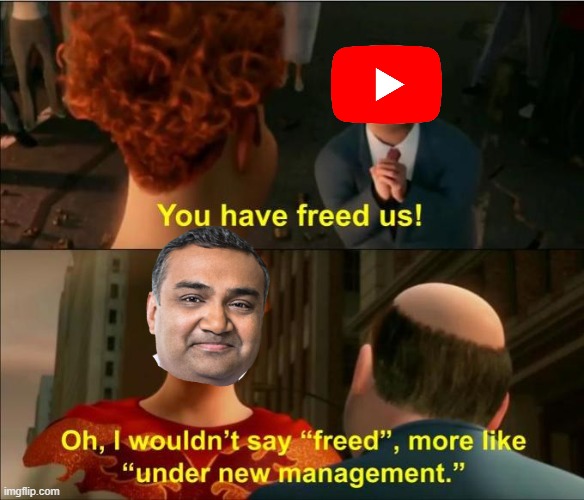 Under New Management | image tagged in youtube,under new management | made w/ Imgflip meme maker