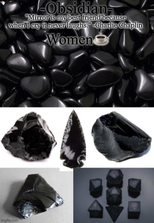 Obsidian | Women☕️ | image tagged in obsidian | made w/ Imgflip meme maker