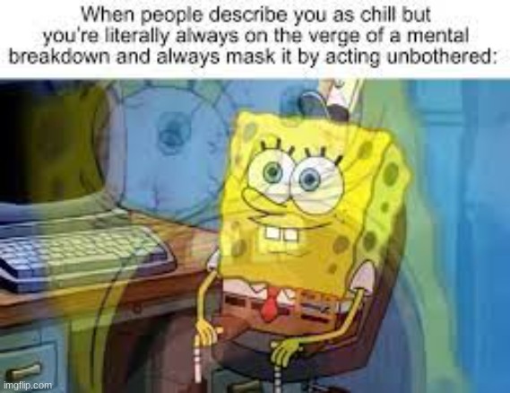 spongebob breakdown | image tagged in memes | made w/ Imgflip meme maker