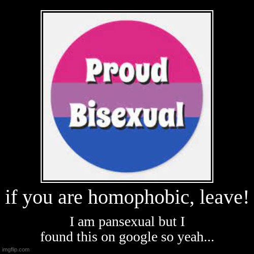 LGBTQ+ community, support it! | image tagged in funny,demotivationals | made w/ Imgflip demotivational maker