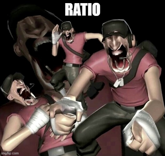 Scout Laughing | RATIO | image tagged in scout laughing | made w/ Imgflip meme maker