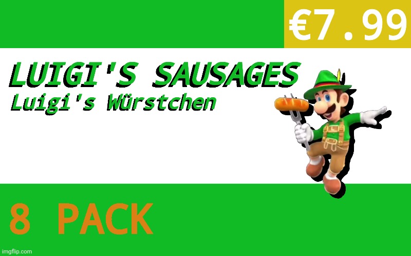 Yum | image tagged in nintendo,luigi,sausage,fake food,fake products,fake product | made w/ Imgflip meme maker