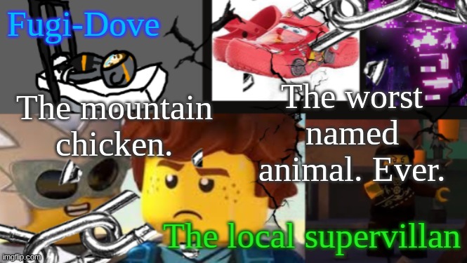 FDAT 9 | The mountain chicken. The worst named animal. Ever. | image tagged in fdat 9 | made w/ Imgflip meme maker