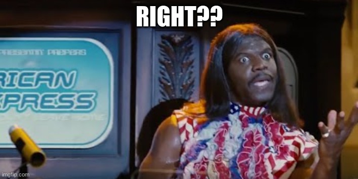 Idiocracy President Camacho Make the Plants Grow Again | RIGHT?? | image tagged in idiocracy president camacho make the plants grow again | made w/ Imgflip meme maker