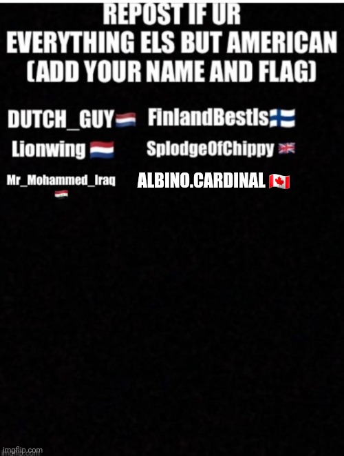 This is a repost | ALBINO.CARDINAL 🇨🇦 | made w/ Imgflip meme maker