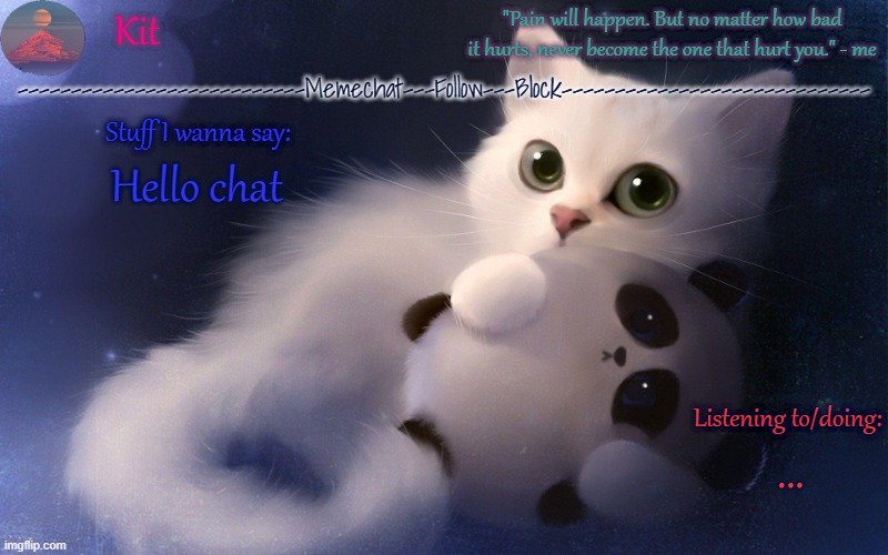 .... | Hello chat; ... | made w/ Imgflip meme maker