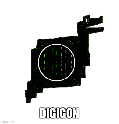 Digigon, the Digital type Starter | DIGIGON | image tagged in ambefoves | made w/ Imgflip meme maker
