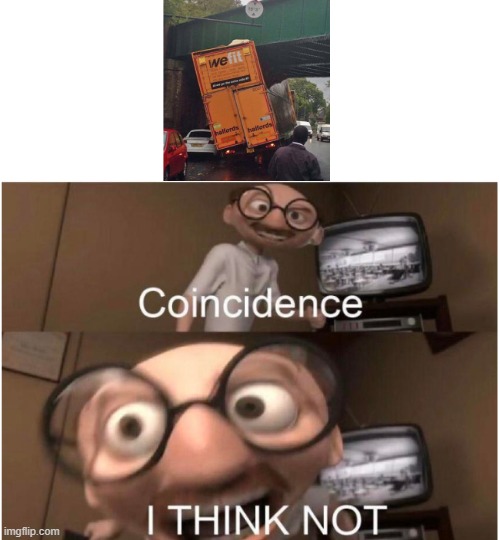 heres another one | image tagged in coincidence i think not | made w/ Imgflip meme maker