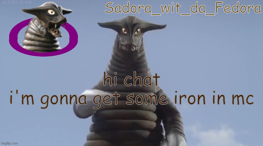 hjbk | hi chat
i'm gonna get some iron in mc | made w/ Imgflip meme maker