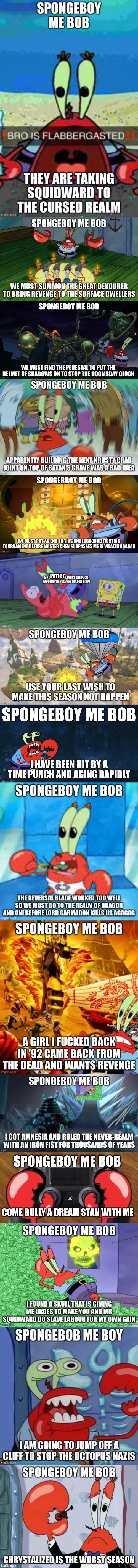 PATICE; SPONGEBOY ME BOB; COME BULLY A DREAM STAN WITH ME | made w/ Imgflip meme maker