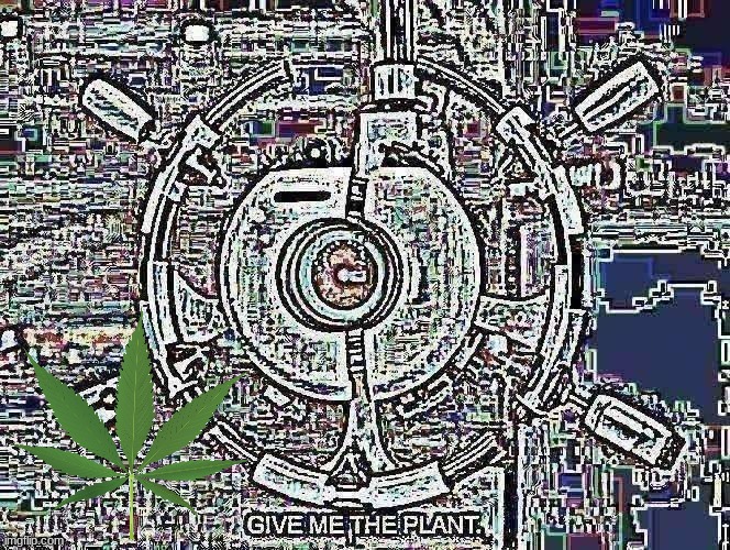 Give | image tagged in give me the plant,memes | made w/ Imgflip meme maker