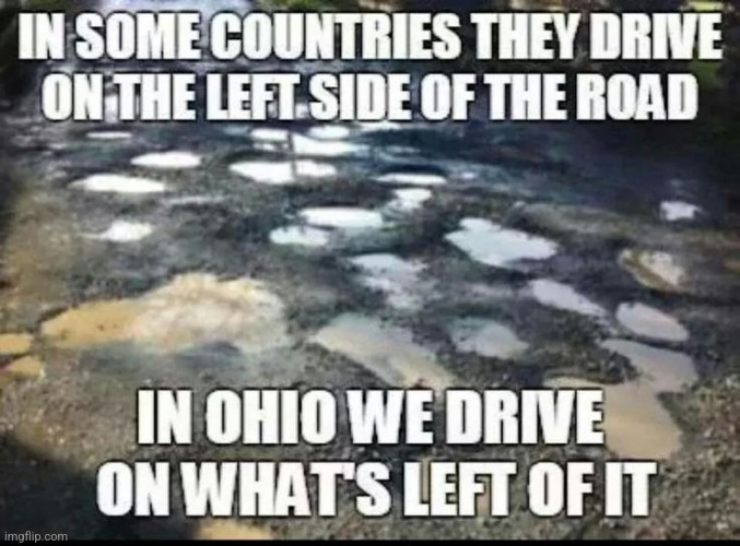 Just an average ohioan, making a meme for the fellow ohioans | image tagged in ohio,ohioan,funny,funny memes,funny meme,meme | made w/ Imgflip meme maker