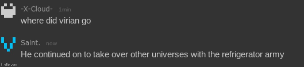 But some are still here to moderate this universe and metaverse, so don't get your hopes up | made w/ Imgflip meme maker