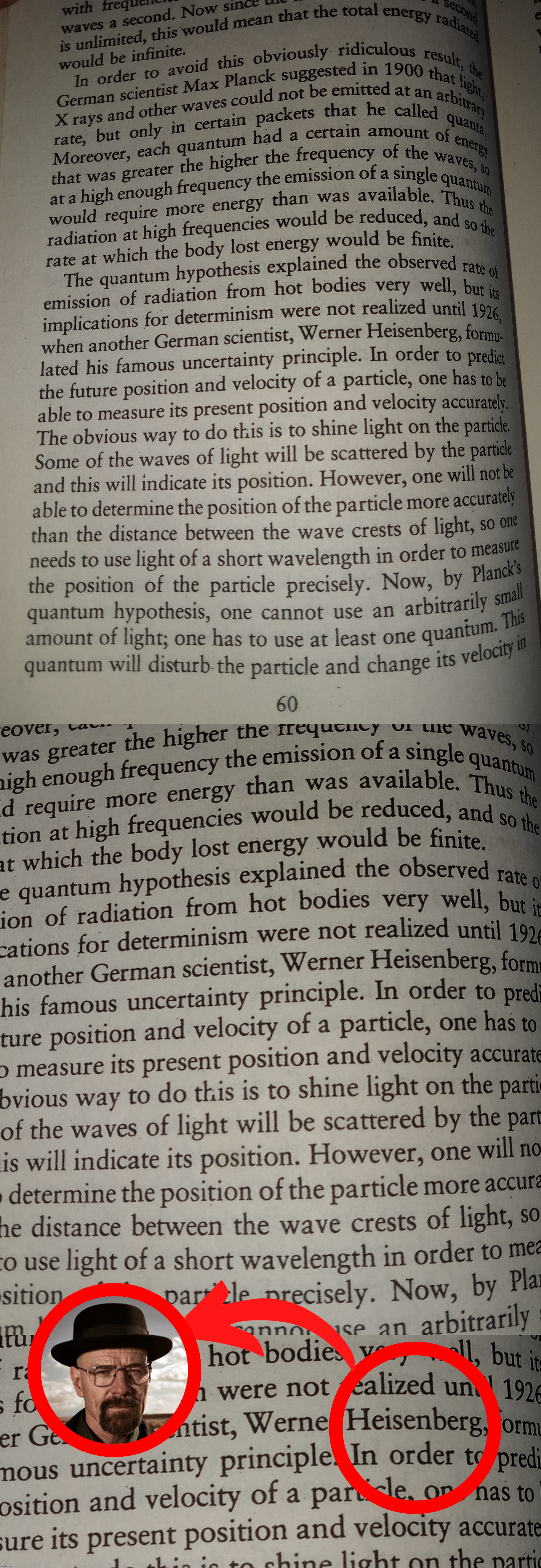 Walter White found in Stephen Hawking's book. | image tagged in breaking bad,walter white,yeah science bitch | made w/ Imgflip meme maker