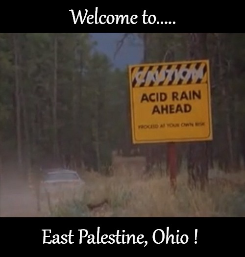 Move on! Nothing to see here! | Welcome to..... East Palestine, Ohio ! | image tagged in funny meme,sad but true,disaster,environment | made w/ Imgflip meme maker